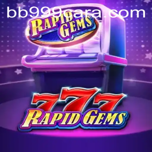Conheça o Vibrante Mundo de RapidGems777: O Jogo que Está Transformando a Experiência de Entretenimento Online